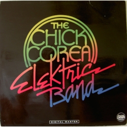 Chick Corea Elektric Band ‎– The Chick Corea Elektric Band 